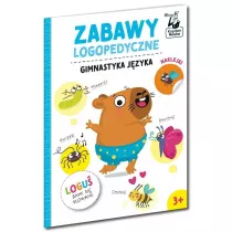 Zabawy logopedyczne. Gimnastyka jzyka