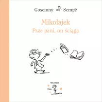 Mikoajek. Psze pani, on ciga