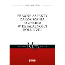 Prawne aspekty zarz�dzania ryzykiem w dzia�alno�ci rolniczej