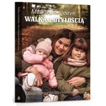 Matka po sleeve Walka z oty�o�ci�