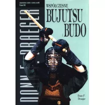 Wspczesne bujutsu i budo. Japoskie sztuki i szkoy walki. Tom 3