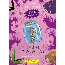 �adne kwiatki. Tata w tarapatach. Tom 3
