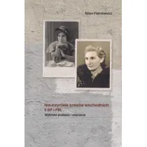 Nauczyciele kres�w wschodnich II RP i PRL