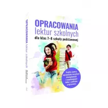 Opracowania lektur szkolnych dla klas 7-8 szkoy podstawowej