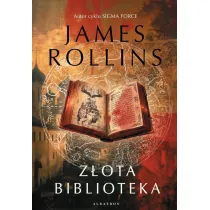Z�ota biblioteka. Cykl Sigma Force. Tom 18