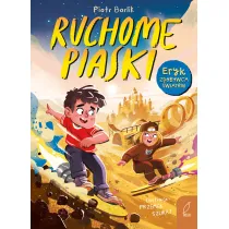 Ruchome piaski. Eryk zdobywca �wiat�w. Tom 2