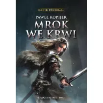Trylogia Mitrys Tom 1 Mrok we krwi (ok�adka twarda)