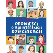 Opowie�ci o bohaterskich dzieciakach