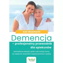 Demencja - profesjonalny przewodnik dla opiekunw