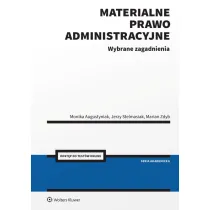 Materialne prawo administracyjne. Wybrane zagadnienia