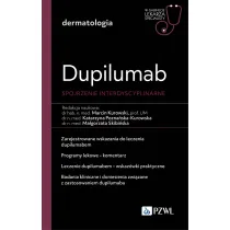 Dupililumab. Spojrzenie interdyscyplinarne. W gabinecie lekarza specjalisty. Dermatologia