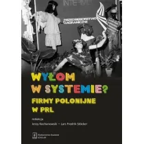 Wy�om w systemie? Firmy polonijne w PRL