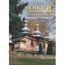 Cerkwie. Wschodnia cz�� Beskidu Niskiego w.2