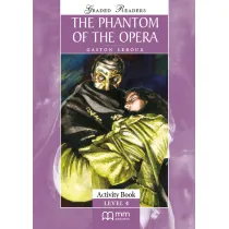 The Phanthom of the Opera. Graded Readers. Activity Book. Level 4
