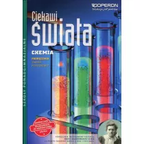 Ciekawi wiata. Chemia. Podrcznik. Zakres podstawowy. Szkoy ponadgimnazjalne