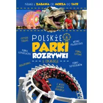 Polskie parki rozrywki i edukacji