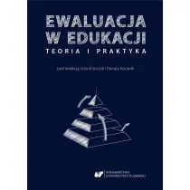 Ewaluacja w edukacji - teoria i praktyka