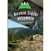 Beskid �l�ski aktywnie. 29 propozycji tras pieszych