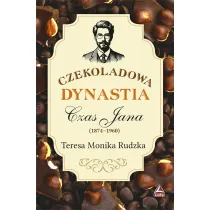 Czas Jana (1874-1960). Cykl Czekoladowa dynastia. Tom 3