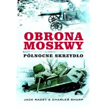 Obrona Moskwy. P�nocne skrzyd�o.