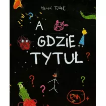 A gdzie tytu�?