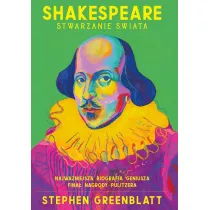 Shakespeare. Stwarzanie �wiata
