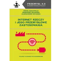 Internet Rzeczy i jego przemys�owe zastosowania