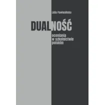 Dualno�� oceniania w szkolnictwie polskim