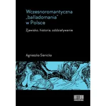 Wczesnoromantyczna &bdquo;balladomania&rdquo; w Polsce
