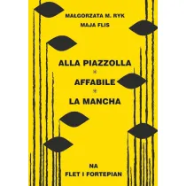 Alla Piazzolla, Affabile, La Mancha na flet i fortepian