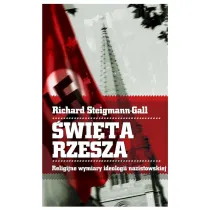 �wi�ta Rzesza. Religijne wymiary ideologii nazistowskiej