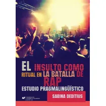 El insulto como ritual en la "Batalla de Rap"