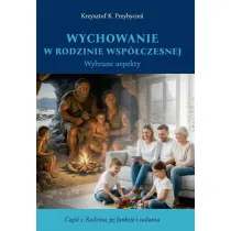 Wychowanie w rodzinie wsp�czesnej cz.1