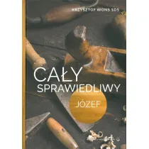Ca�y sprawiedliwy J�zef wyd. 2017