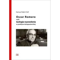 Oscar Romero, czyli teologia wyzwolenia w praktyce