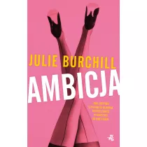 Ambicja Julie Burchill