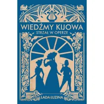 Strza� w operze. Wied�my Kijowa. Tom 2