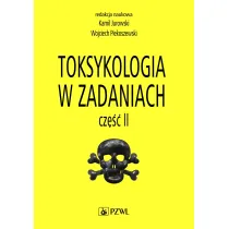 Toksykologia w zadaniach. Cz�� 2