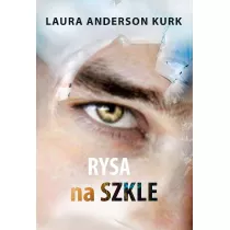 Rysa na szkle. Dziewczyna ze szk�a. Tom 2