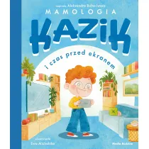 Kazik i czas przed ekranem