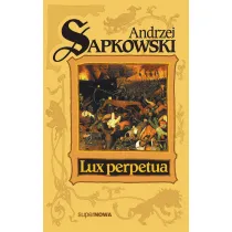 Lux perpetua. Trylogia husycka. Tom 3