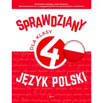 Sprawdziany dla klasy 4. J�zyk Polski