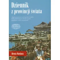 Dziennik Z Prowincji �wiata Biruta Markuza