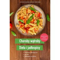 Choroby wtroby. Dieta i jadospisy