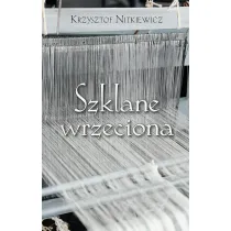 Szklane wrzeciona