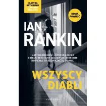 Wszyscy diabli. Inspektor Rebus. Tom 21