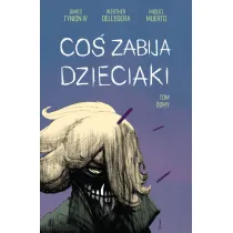 Co� zabija dzieciaki. Tom 8