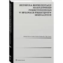 Metodyka reprezentacji ma�oletniego pokrzywdzonego w sprawach przest�pstw seksualnych