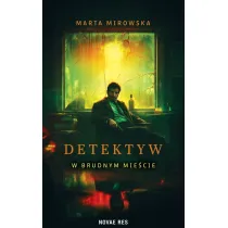 Detektyw w Brudnym Mie�cie