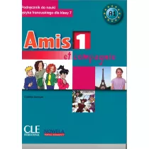 Amis et compagnie 1. Klasa 7. J�zyk francuski. Podr�cznik + CD